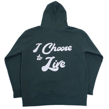 I Choose to Live Hoodie - Forest Green